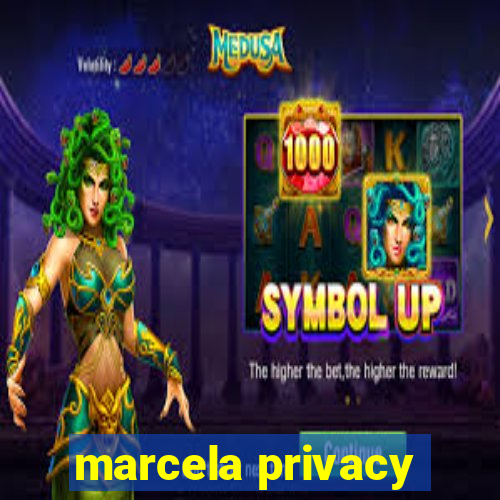 marcela privacy